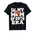 My Mom Both Era Groovy Baseball T-Shirt - Streetwear Style Unisex - T-Shirt, Sweatshirt, Hoodie