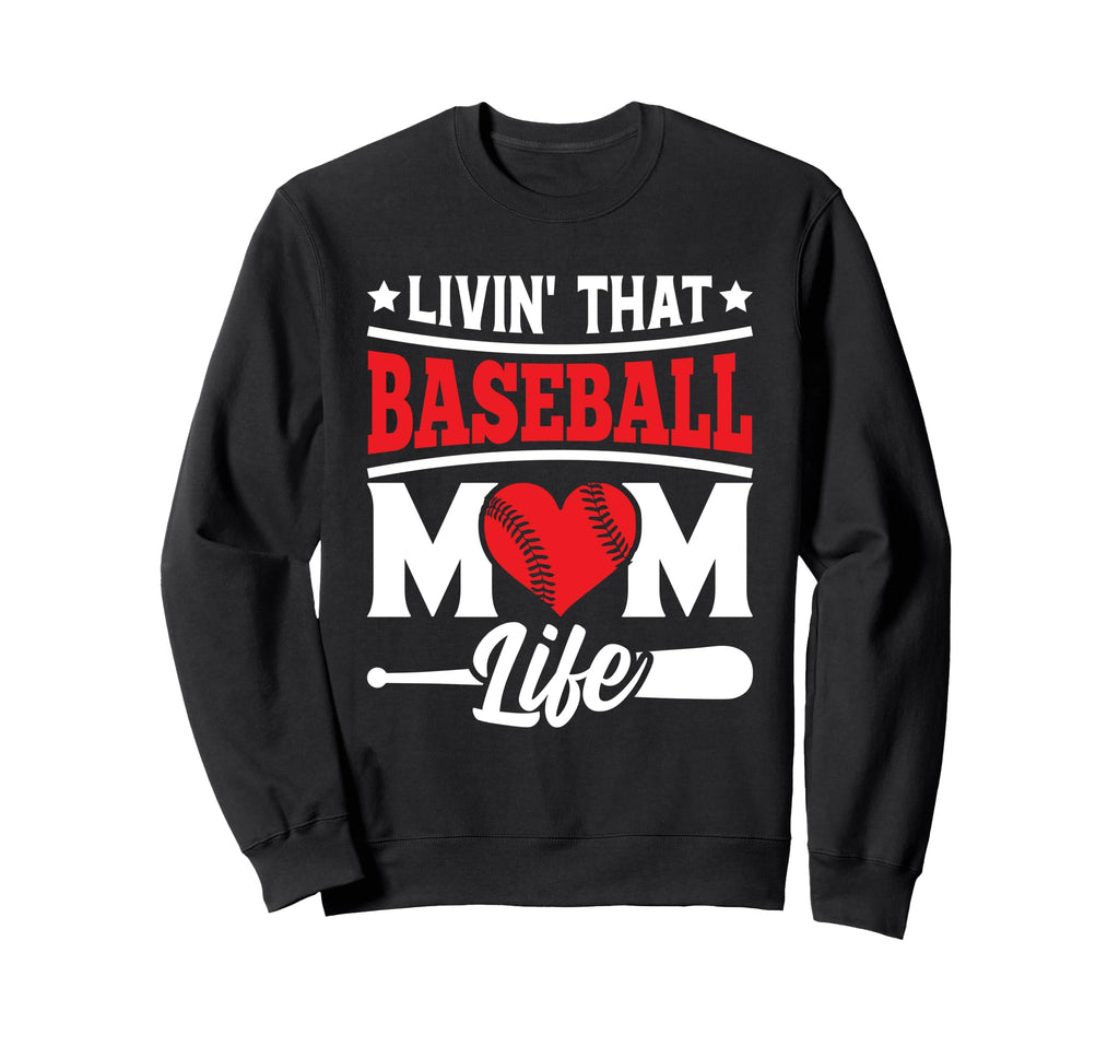 Funny Baseball Sport Mom Baseball Sweatshirt - Unique Graphic for Adults - T-Shirt, Sweatshirt, Hoodie