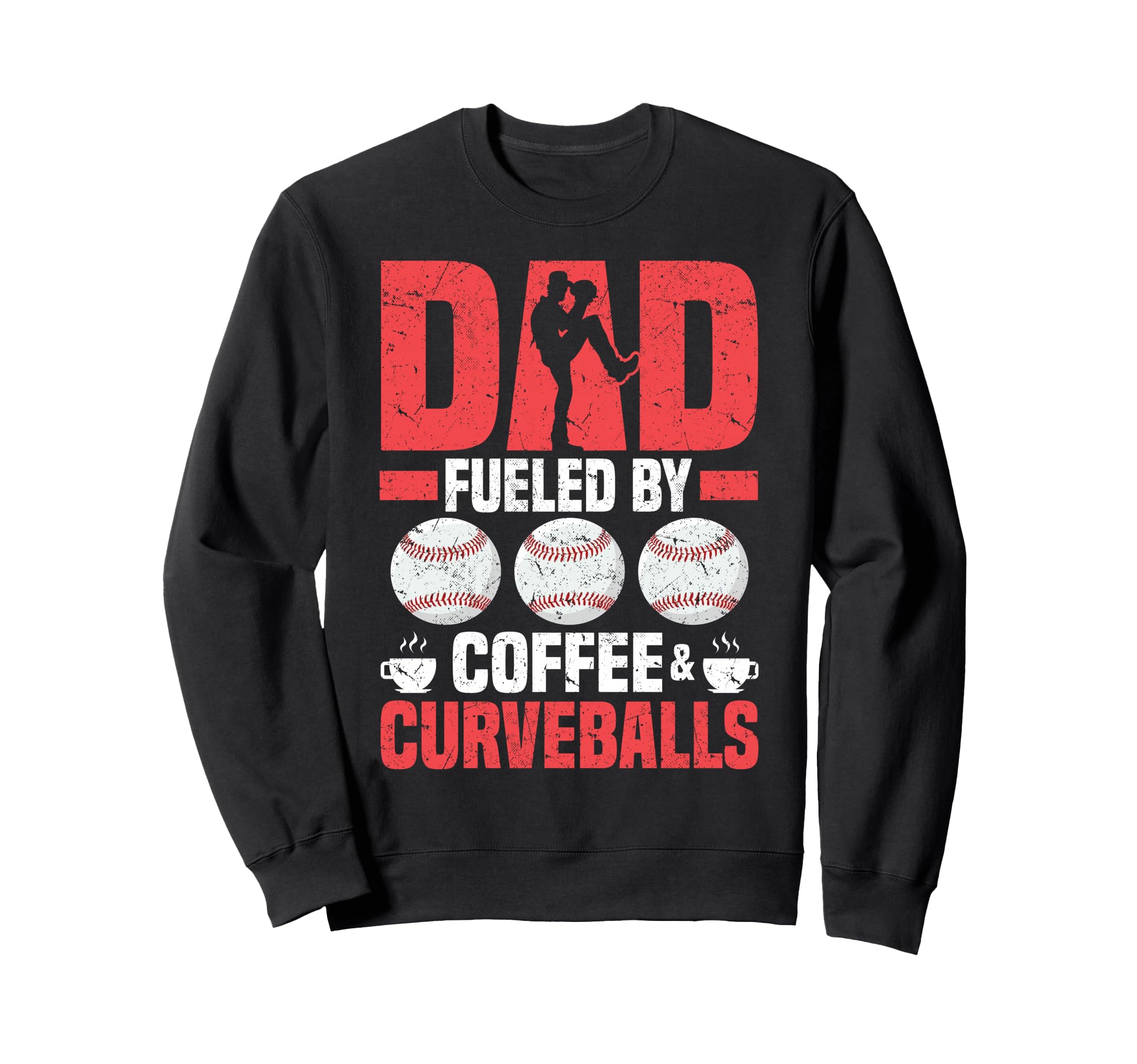 Dad Fueled Coffee And Curveballs Sweatshirt - Trendy Graphic for Adults - T-Shirt, Sweatshirt, Hoodie