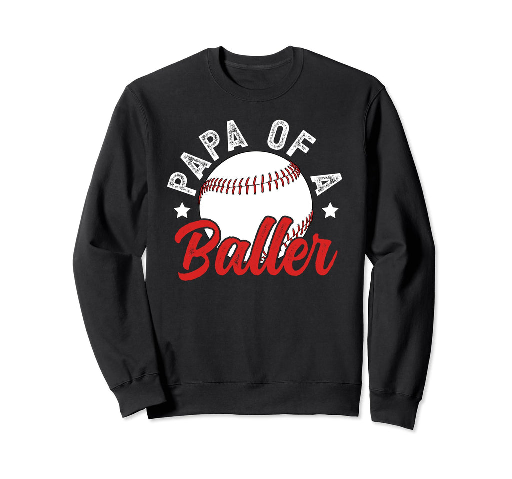 Papa Baller Baseball Papa Baseball Sweatshirt - Minimalist Print Men Women - T-Shirt, Sweatshirt, Hoodie