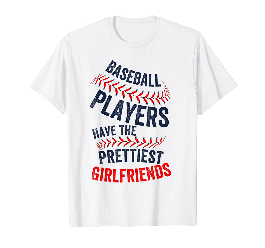 Baseball Players Have Prettiest T-Shirt - Unique Graphic Unisex - T-Shirt, Sweatshirt, Hoodie