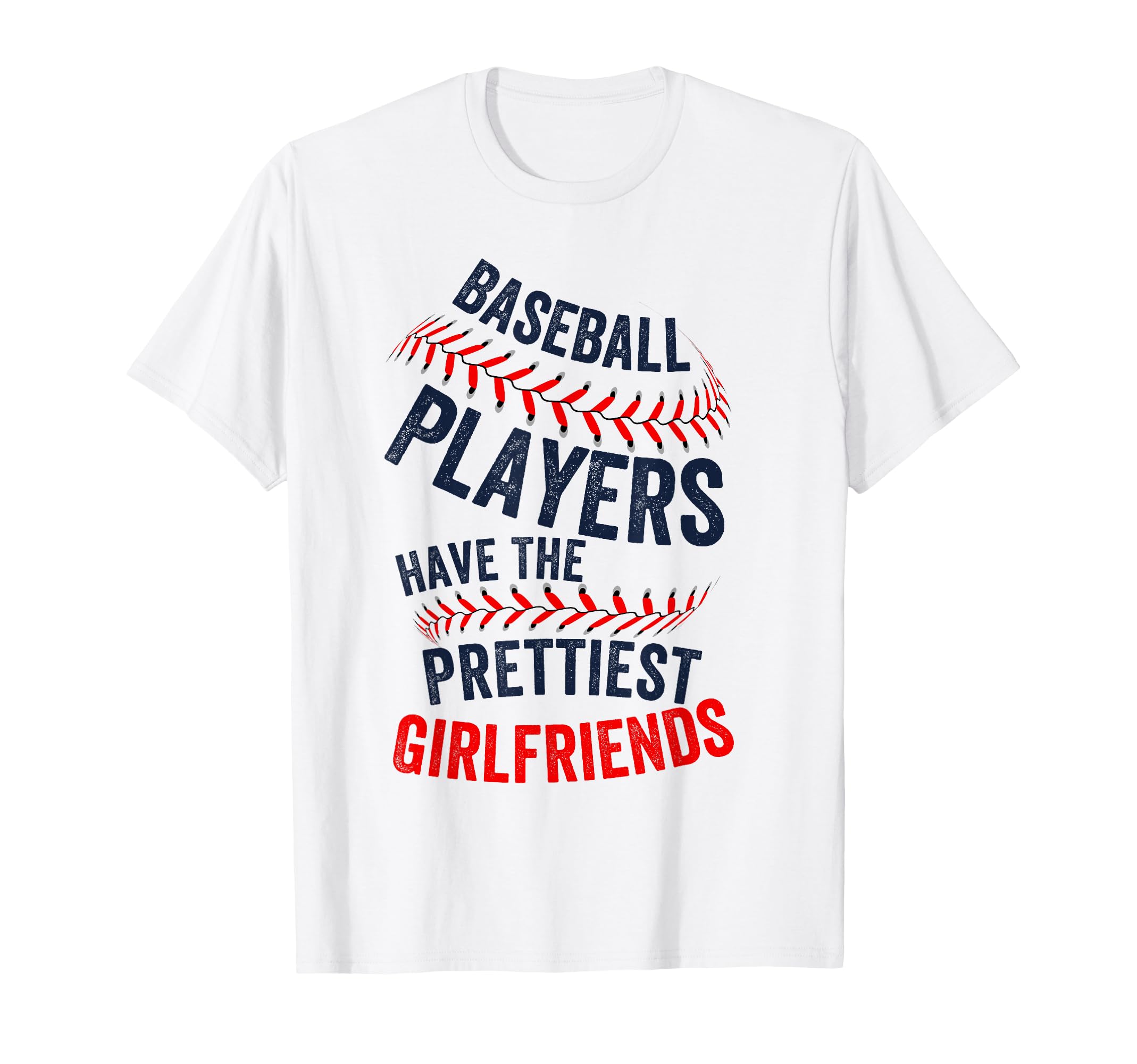 Baseball Players Have Prettiest T-Shirt - Unique Graphic Unisex - T-Shirt, Sweatshirt, Hoodie