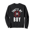 Thats My Jersey Number 14 Baseball Sweatshirt - Trendy Graphic for Adults - T-Shirt, Sweatshirt, Hoodie
