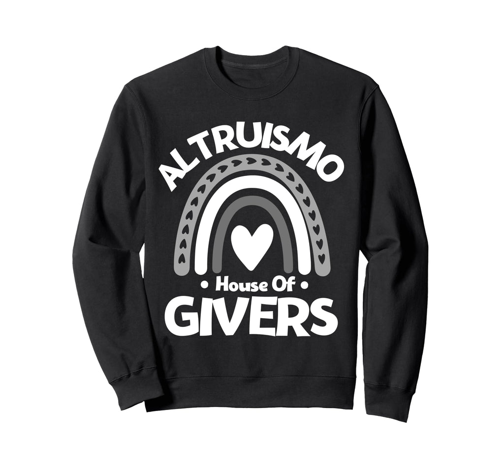 Altruismo House Givers Rainbow Sweatshirt - Fun Novelty Design Unisex - T-Shirt, Sweatshirt, Hoodie