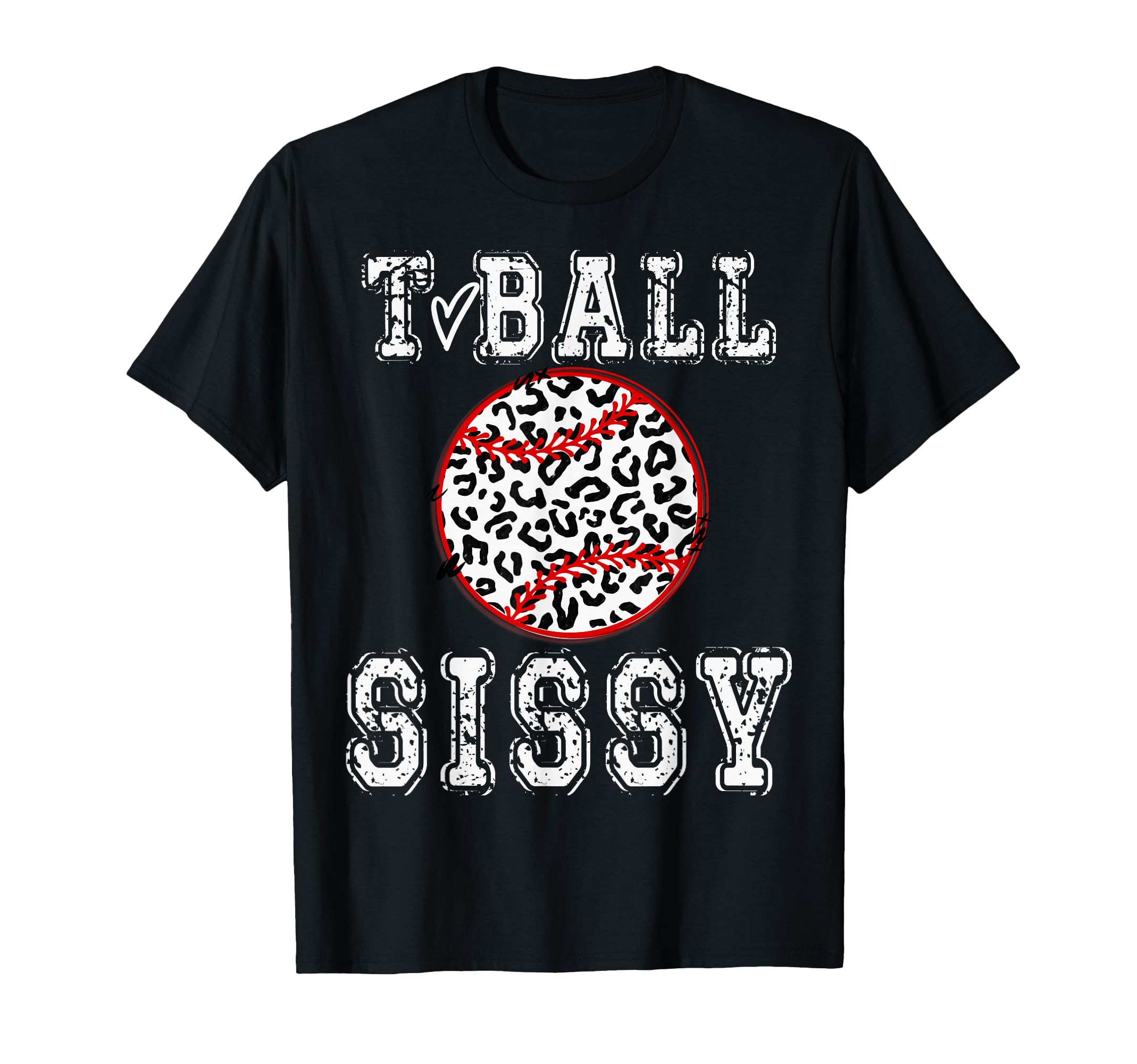 Tball Sissy T Ball T Ball Cheetah Sister T-Shirt - Trendy Graphic Unisex - T-Shirt, Sweatshirt, Hoodie
