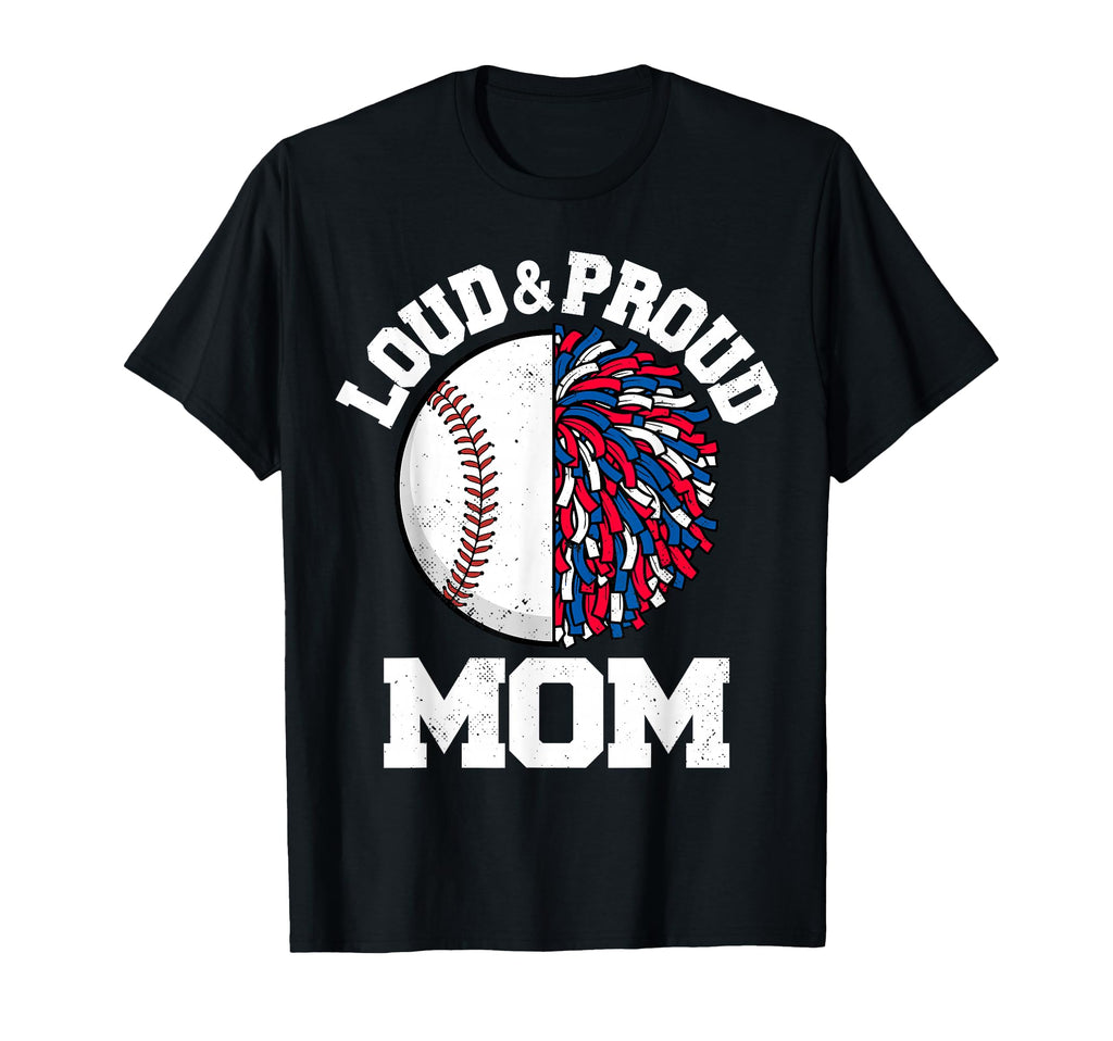 Loud Proud Baseball Cheerleader T-Shirt - Casual Everyday Wear Men Women - T-Shirt, Sweatshirt, Hoodie