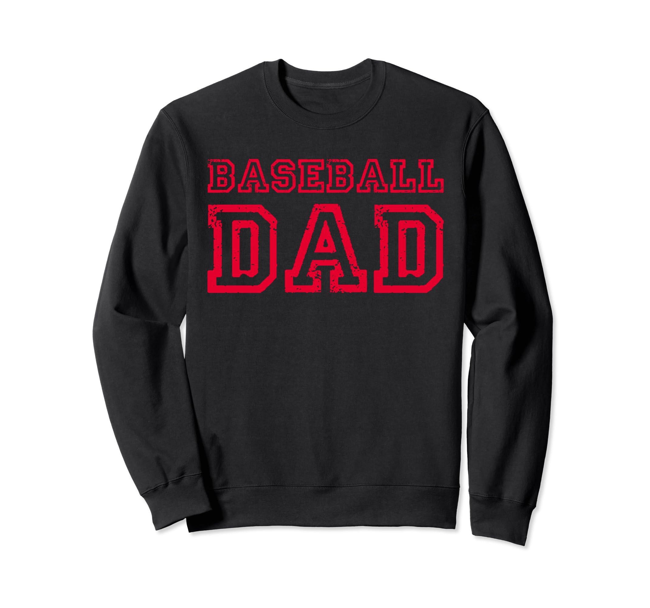 Baseball Dad Fathers Day Sweatshirt - Fun Novelty Design for Adults - T-Shirt, Sweatshirt, Hoodie