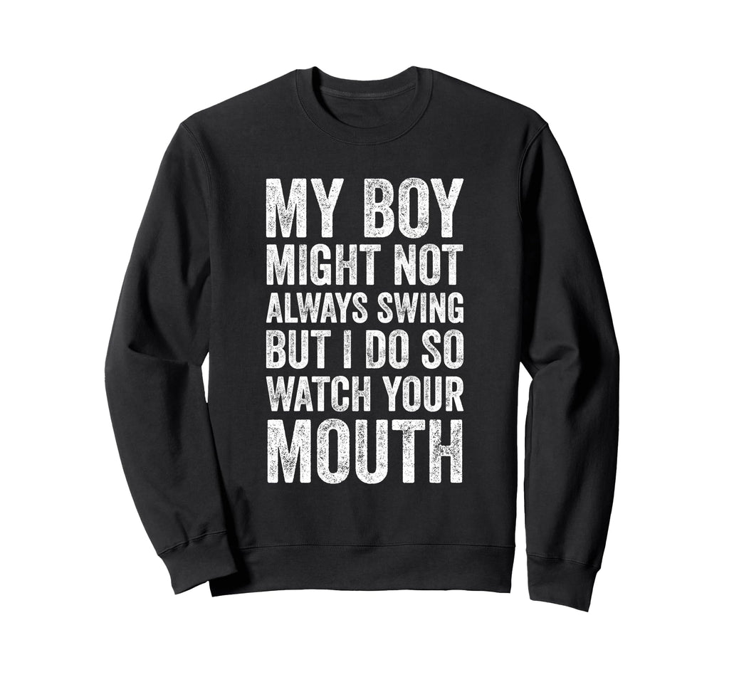 My Might Not Always Swing But I Do Sweatshirt - Unique Graphic for Adults - T-Shirt, Sweatshirt, Hoodie