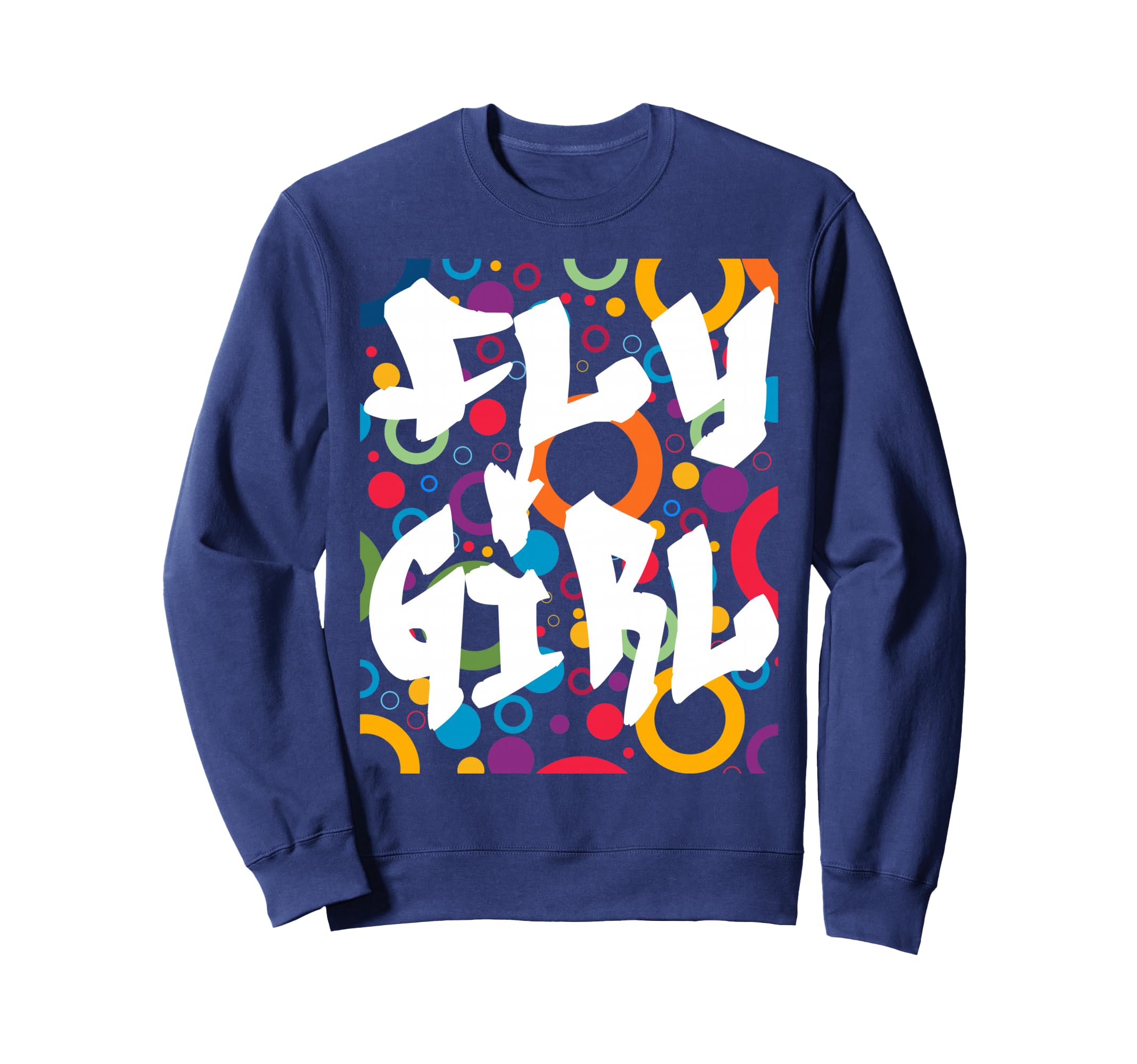 Fly 80S 90S B Old School Hip Sweatshirt - Casual Everyday Wear for Adults - T-Shirt, Sweatshirt, Hoodie