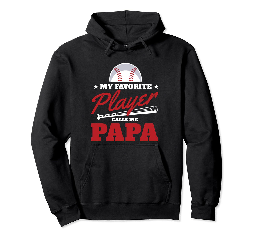 My Favorite Player Calls Me Papa Love Hoodie - Casual Everyday Wear Unisex - T-Shirt, Sweatshirt, Hoodie