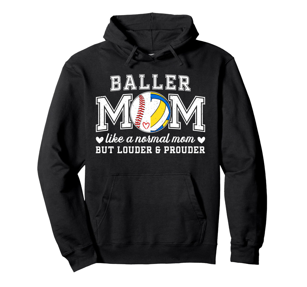 Baller Mom Louder Prouder Volleyball Hoodie - Minimalist Print Men Women - T-Shirt, Sweatshirt, Hoodie