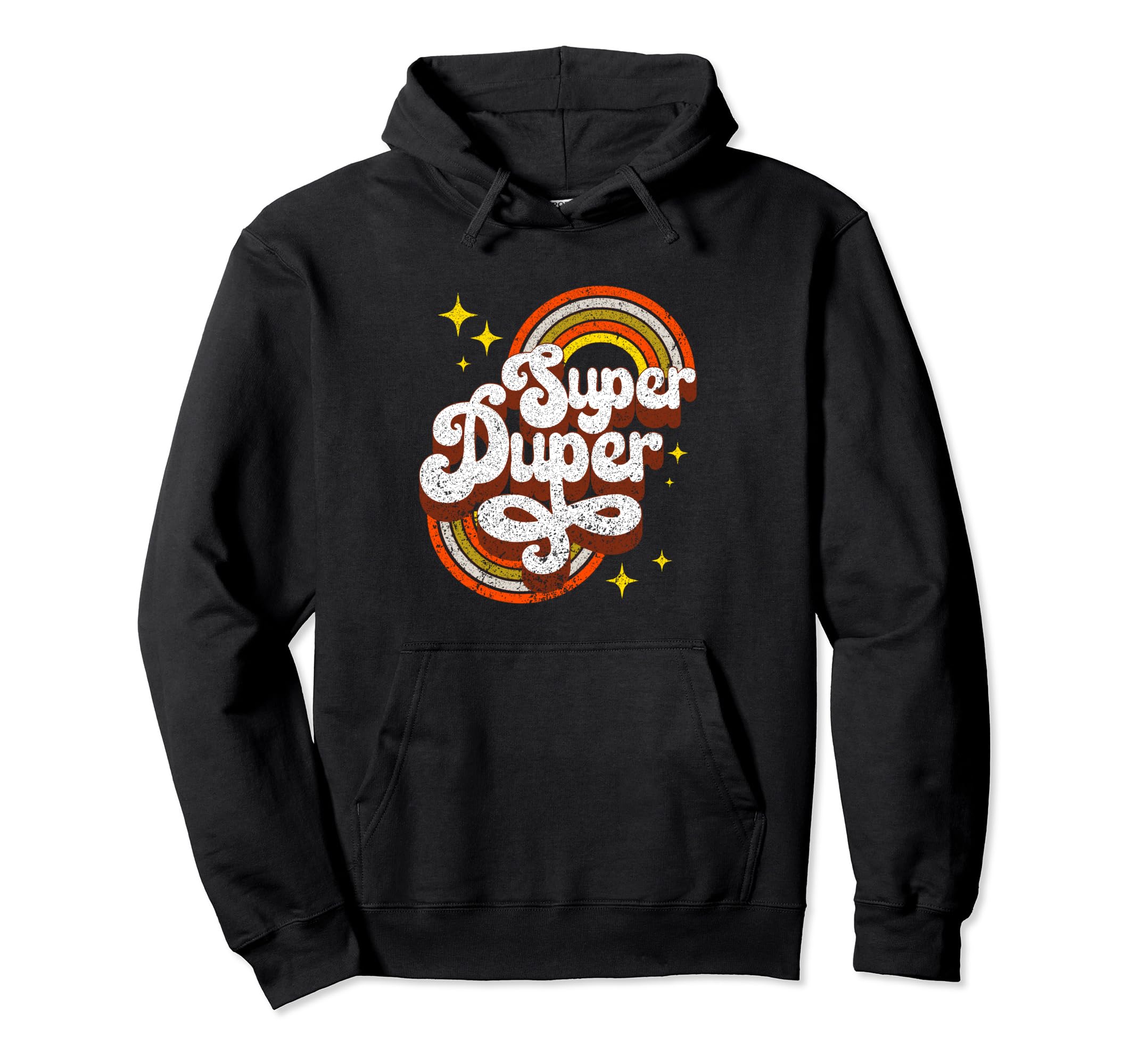 Super Duper 70S Distressed Typography Hoodie - Fun Novelty Design Men Women - T-Shirt, Sweatshirt, Hoodie