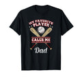 My Favorite Player Calls Me Dad T-Shirt - Streetwear Style Men Women - T-Shirt, Sweatshirt, Hoodie