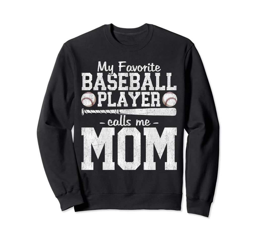 My Favorite Baseball Player Calls Sweatshirt - Custom Art Print Men Women - T-Shirt, Sweatshirt, Hoodie
