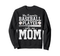 My Favorite Baseball Player Calls Sweatshirt - Custom Art Print Men Women - T-Shirt, Sweatshirt, Hoodie