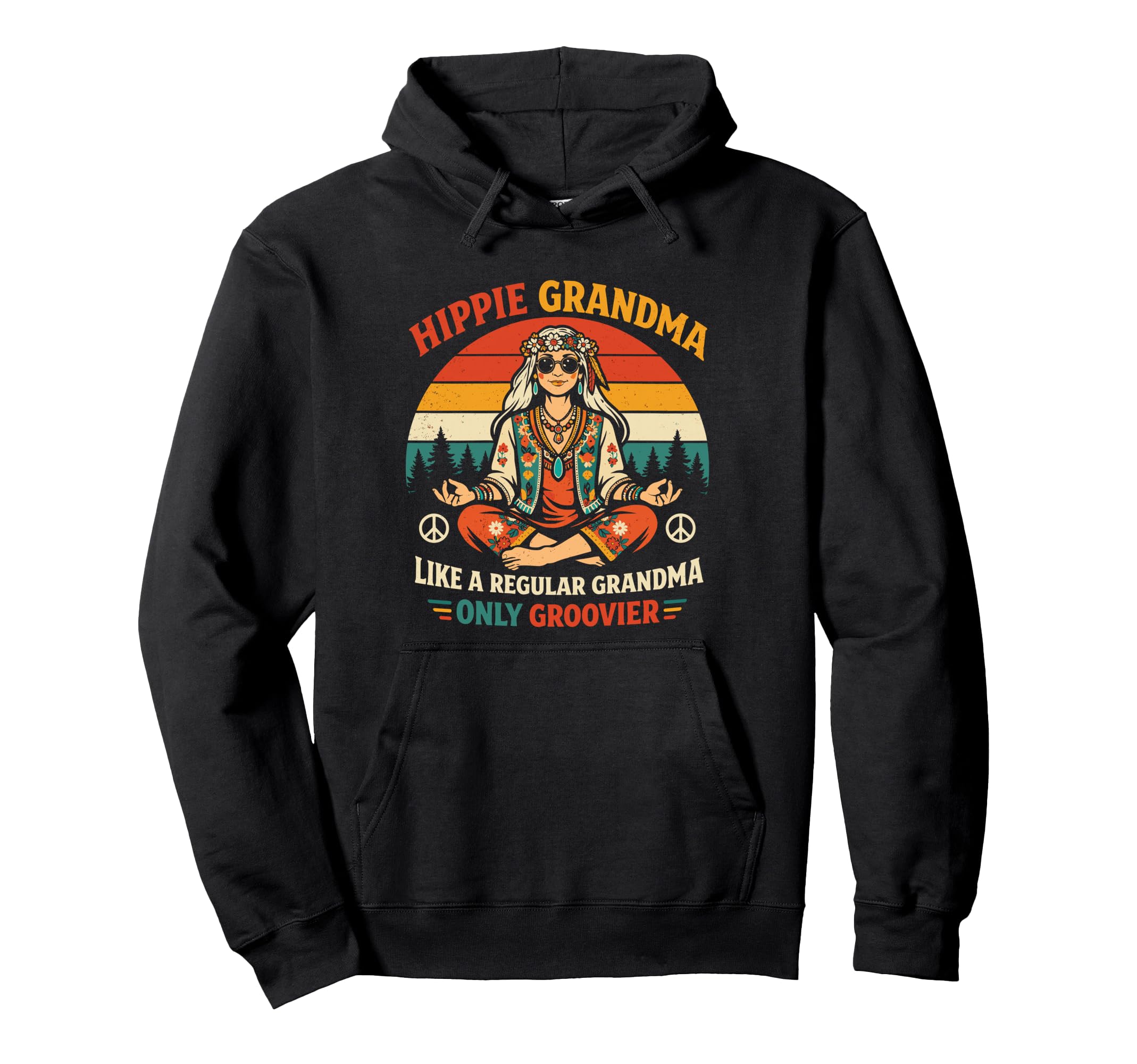 Hippie Grandma Like Regular Grandma Only Hoodie - Novelty Apparel Unisex - T-Shirt, Sweatshirt, Hoodie