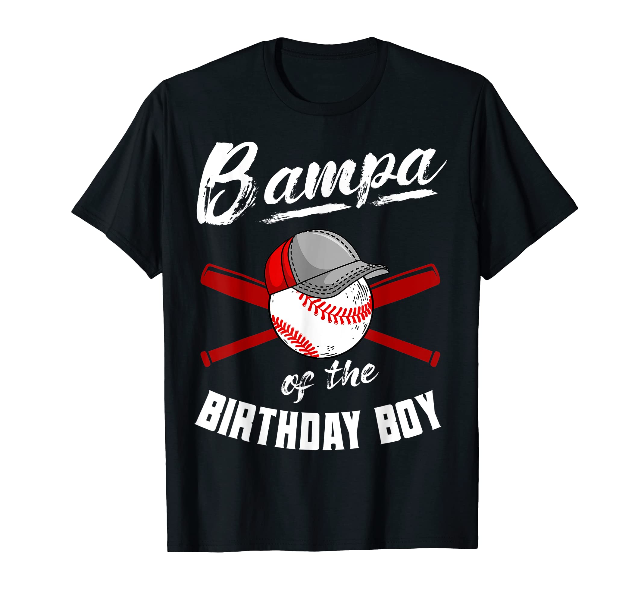 Bampa Birthday Baseball Bday Party T-Shirt - Custom Art Print Men Women - T-Shirt, Sweatshirt, Hoodie