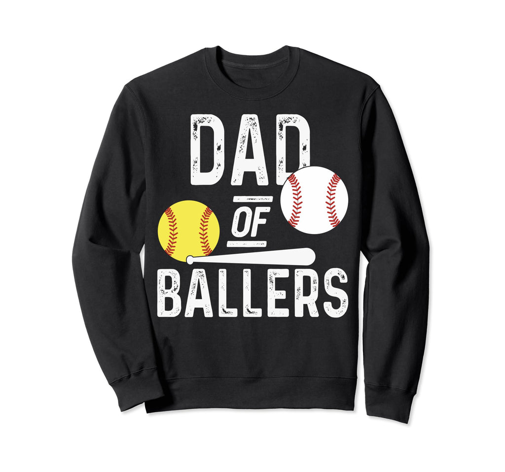 Dad Ballers Funny Dad Baseball And Sweatshirt - Trendy Graphic Unisex - T-Shirt, Sweatshirt, Hoodie