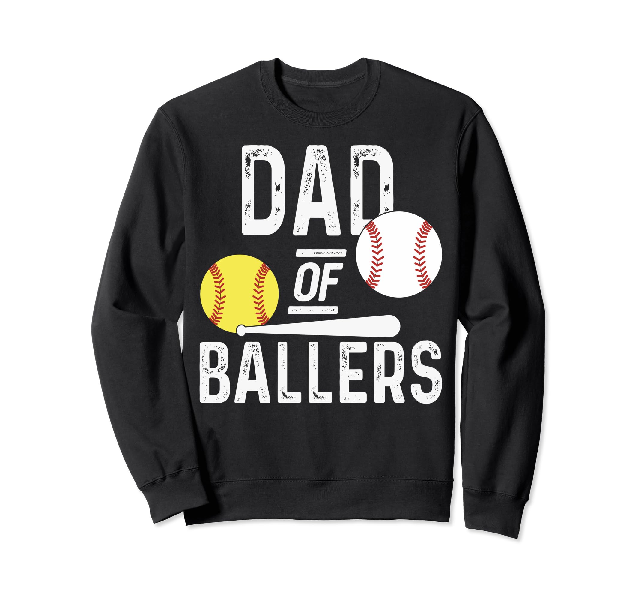 Dad Ballers Funny Dad Baseball And Sweatshirt - Trendy Graphic Unisex - T-Shirt, Sweatshirt, Hoodie