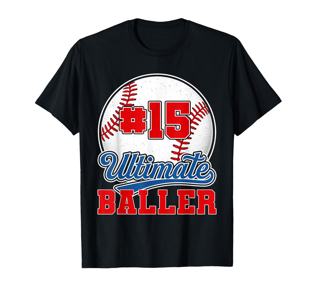 Baseball Baller Player Number 15 Mom T-Shirt - Streetwear Style for Adults - T-Shirt, Sweatshirt, Hoodie