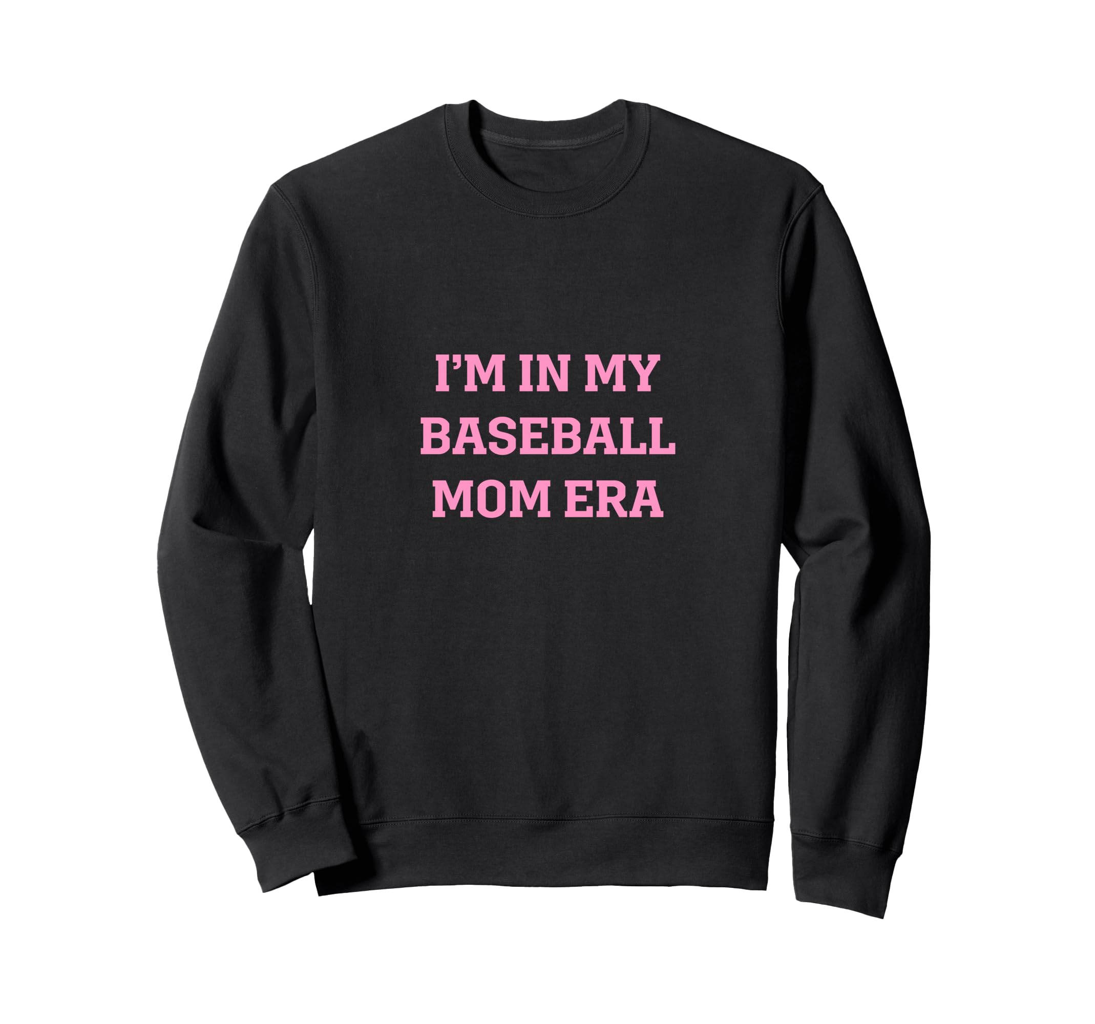 Funny Baseball Mom Era Sweatshirt - Aesthetic Graphic Men Women - T-Shirt, Sweatshirt, Hoodie