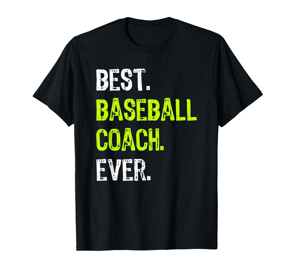Best Baseball Coach Ever T-Shirt - Aesthetic Graphic Men Women - T-Shirt, Sweatshirt, Hoodie