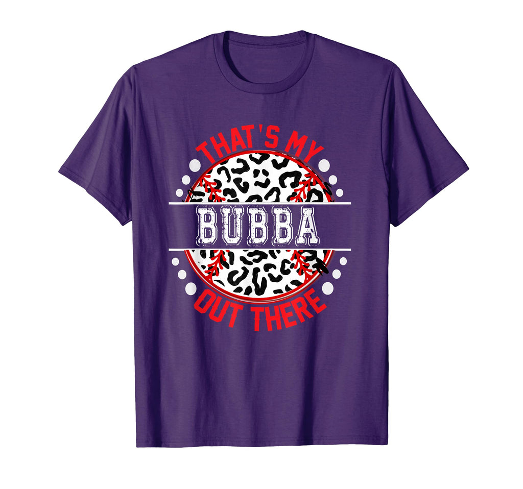 Thats My Bubba Out There Baseball T-Shirt - Minimalist Print Men Women - T-Shirt, Sweatshirt, Hoodie