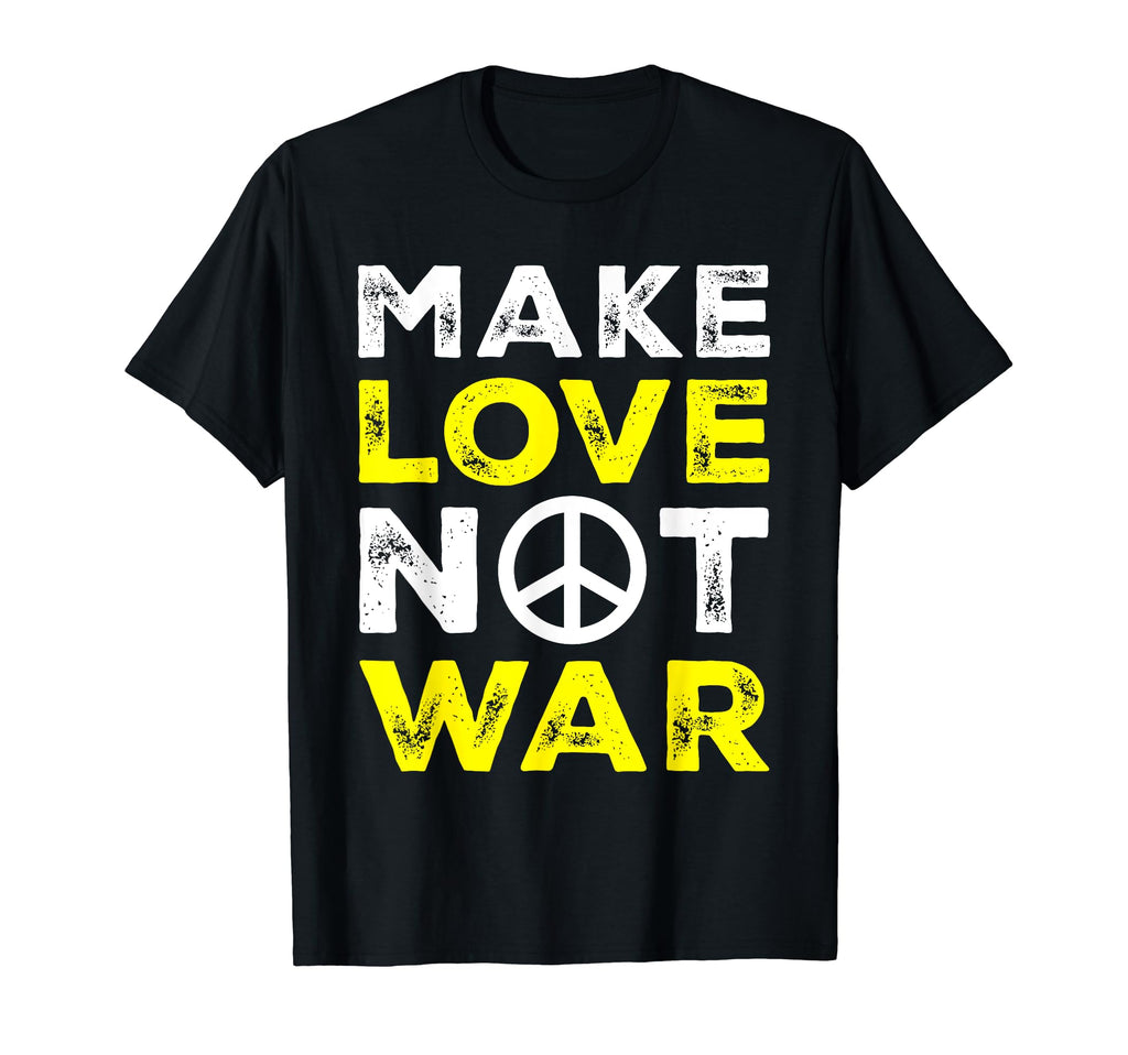 Make Love Not War Peace Peaceful Support T-Shirt - Graphic Print Unisex - T-Shirt, Sweatshirt, Hoodie