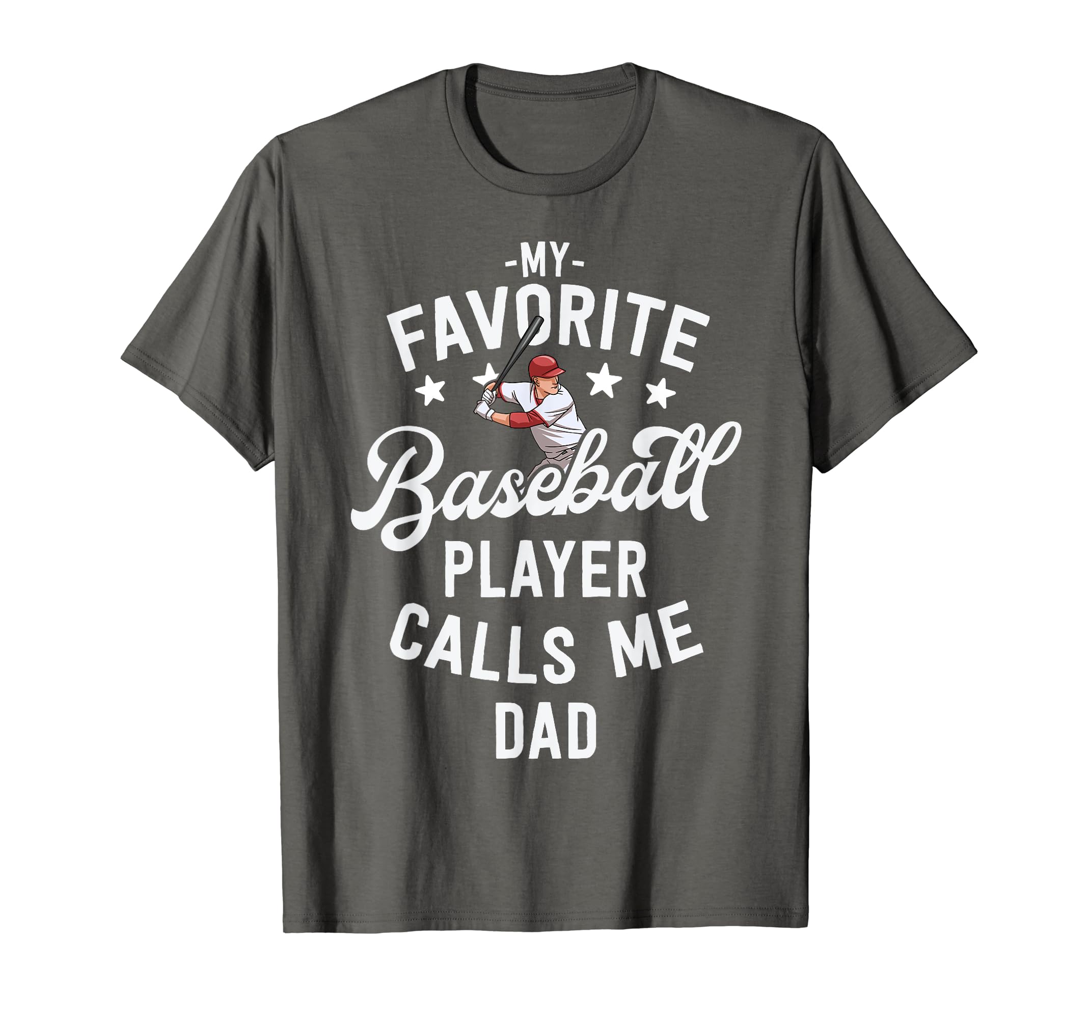 Baseball Dad Gift My Favorite Baseball T-Shirt - Unique Graphic for Adults - T-Shirt, Sweatshirt, Hoodie