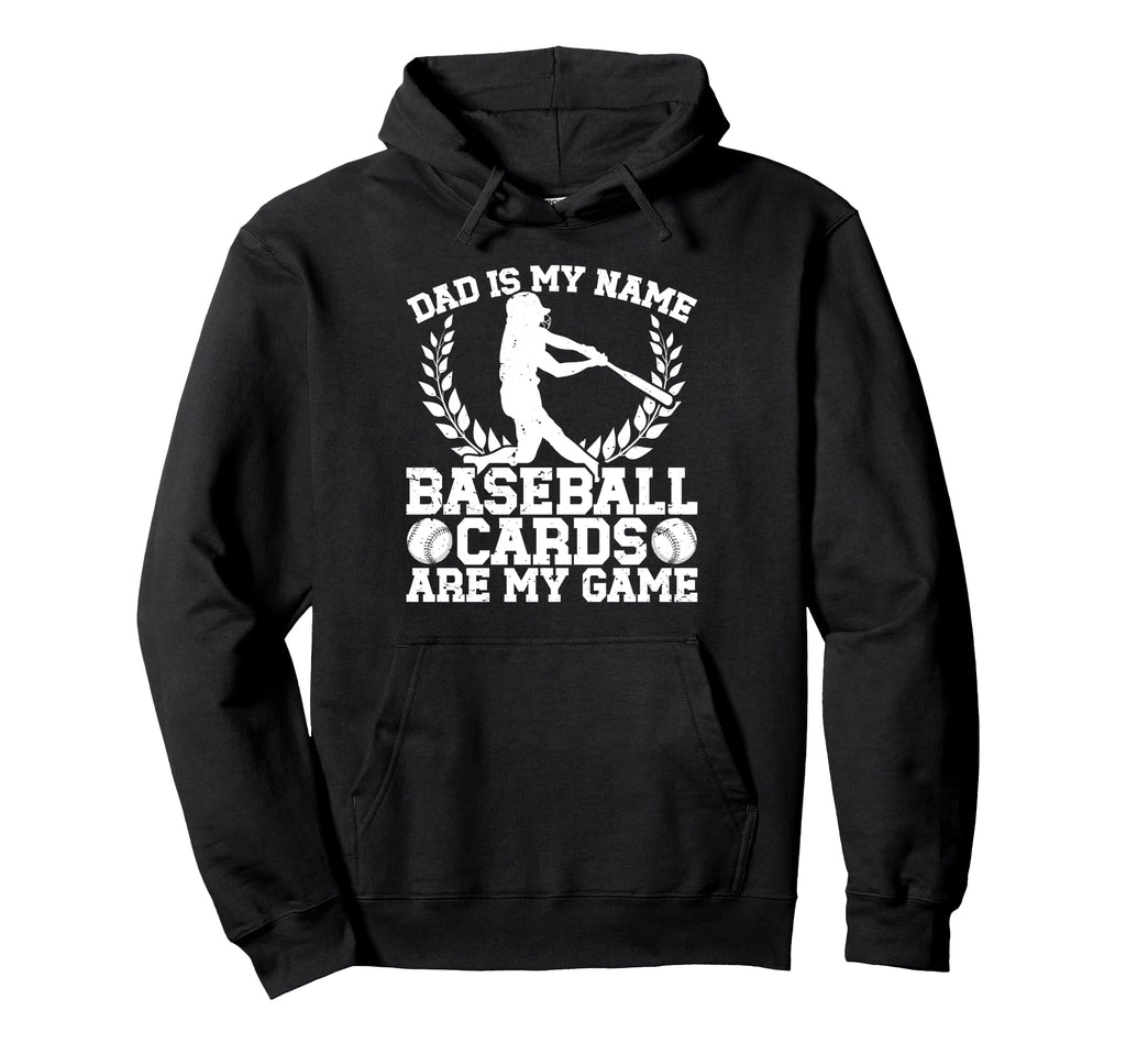 Dad Baseball Card Collector Hoodie - Custom Art Print for Adults - T-Shirt, Sweatshirt, Hoodie