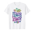 Flower Power Hippie Psychedelic 70S T-Shirt - Trendy Graphic Men Women - T-Shirt, Sweatshirt, Hoodie