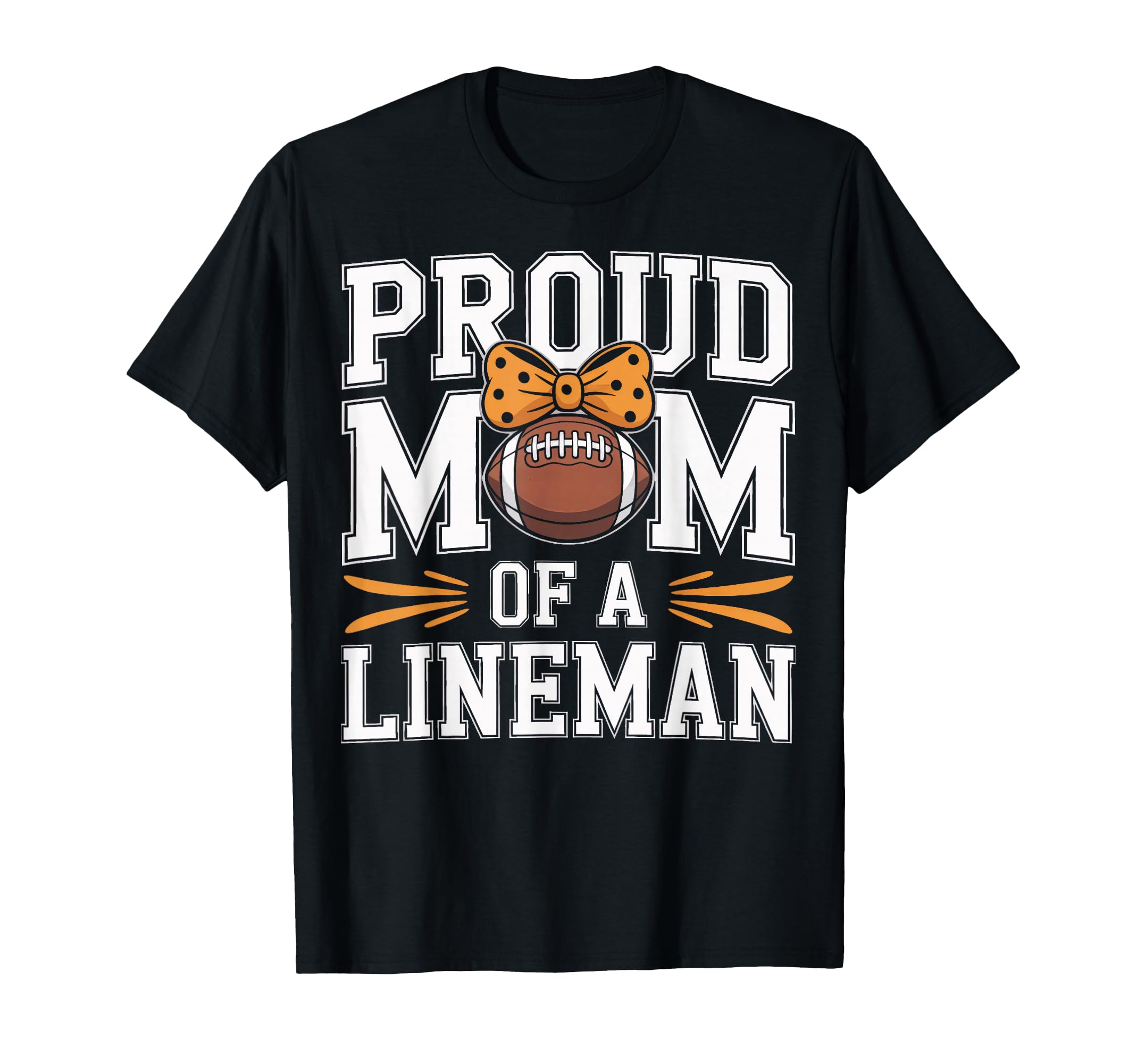 Proud Mom Lineman Football Mom Support T-Shirt - Trendy Graphic for Adults - T-Shirt, Sweatshirt, Hoodie