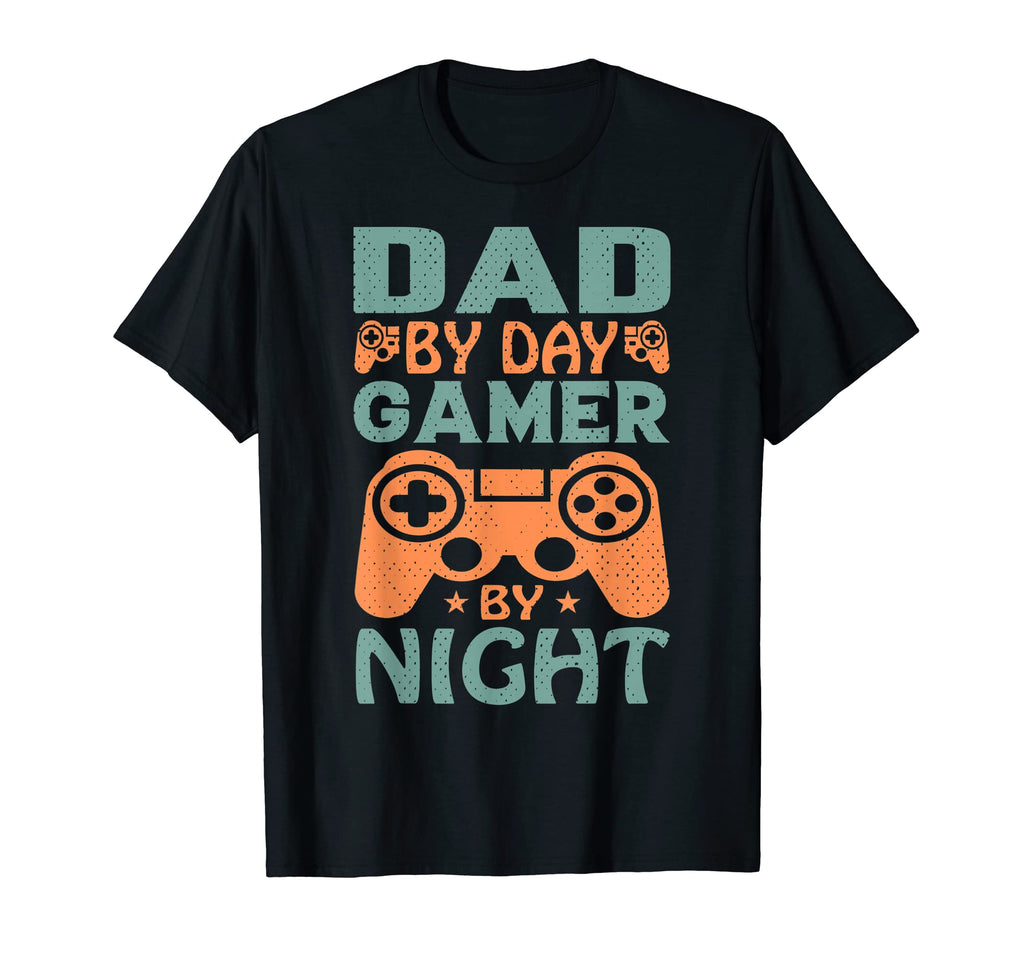 Dad Day Gamer Night Gamer Funny Gaming T-Shirt - Streetwear Style Unisex - T-Shirt, Sweatshirt, Hoodie