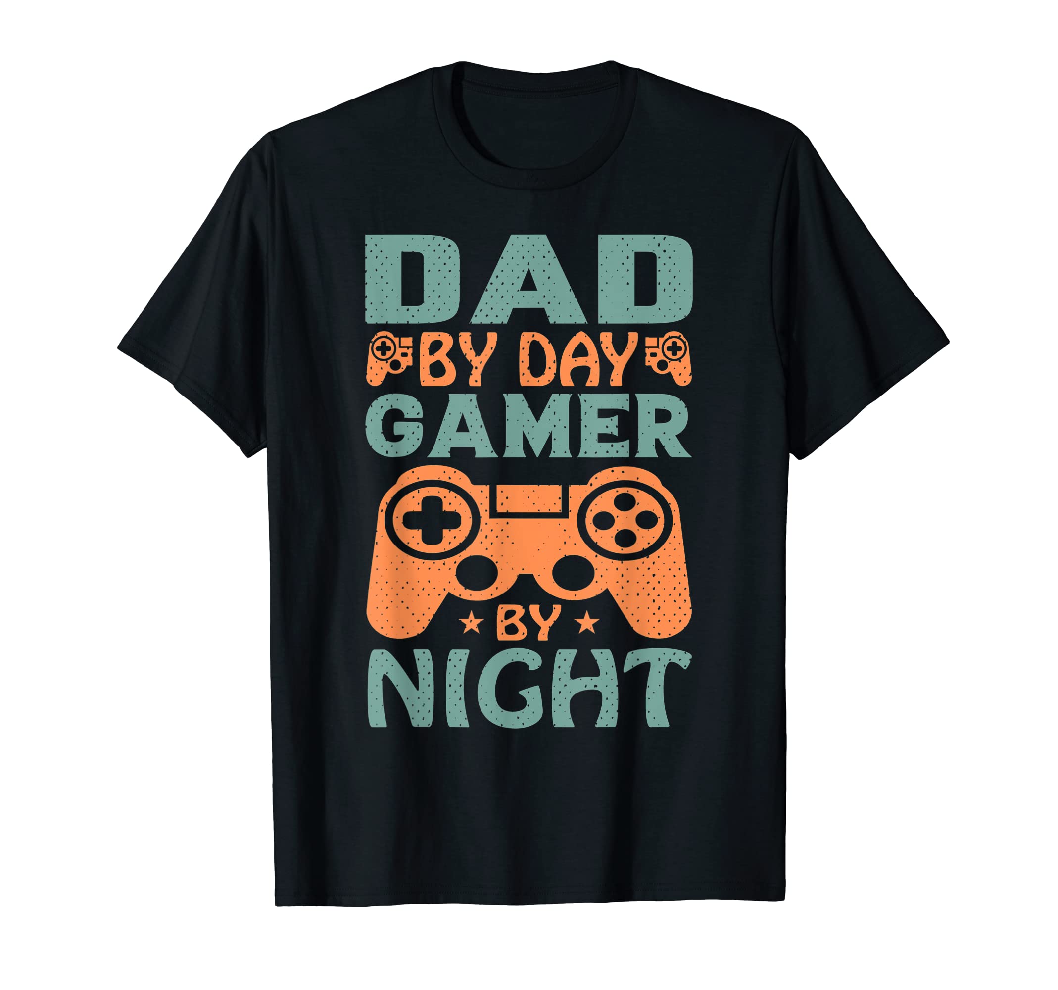 Dad Day Gamer Night Gamer Funny Gaming T-Shirt - Streetwear Style Unisex - T-Shirt, Sweatshirt, Hoodie