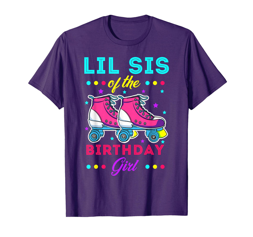 Lil Sis Birthday Roller Skates Bday T-Shirt - Fun Novelty Design Men Women - T-Shirt, Sweatshirt, Hoodie