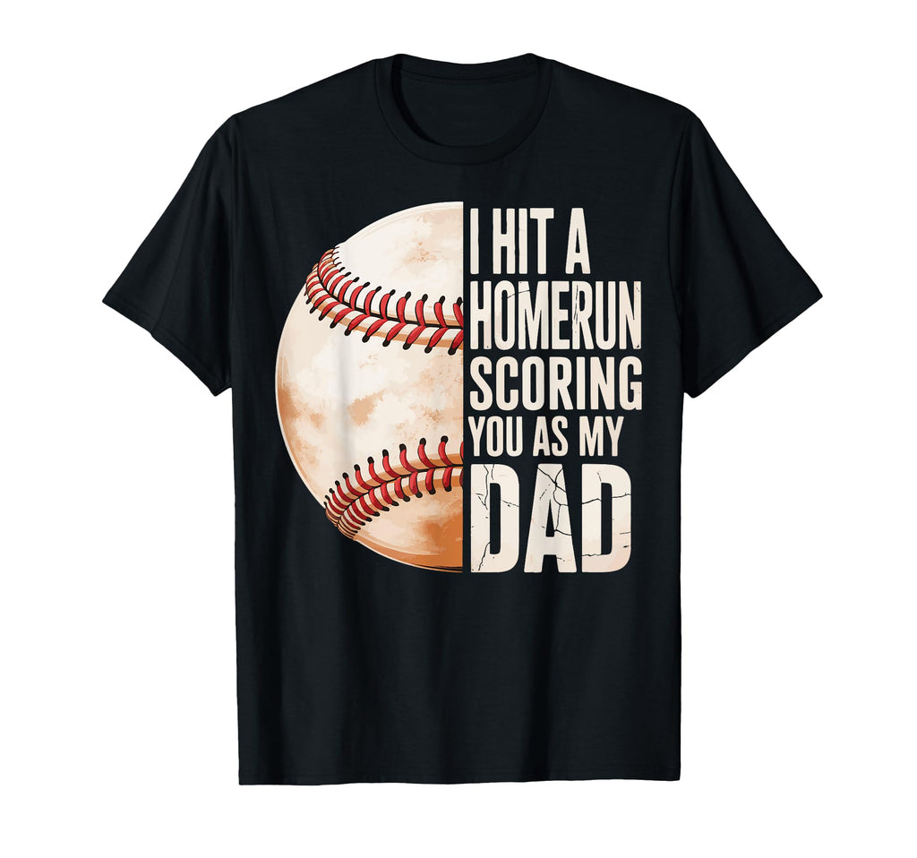 I Hit Homerun Scoring You As My Dad T-Shirt - Custom Art Print for Adults - T-Shirt, Sweatshirt, Hoodie