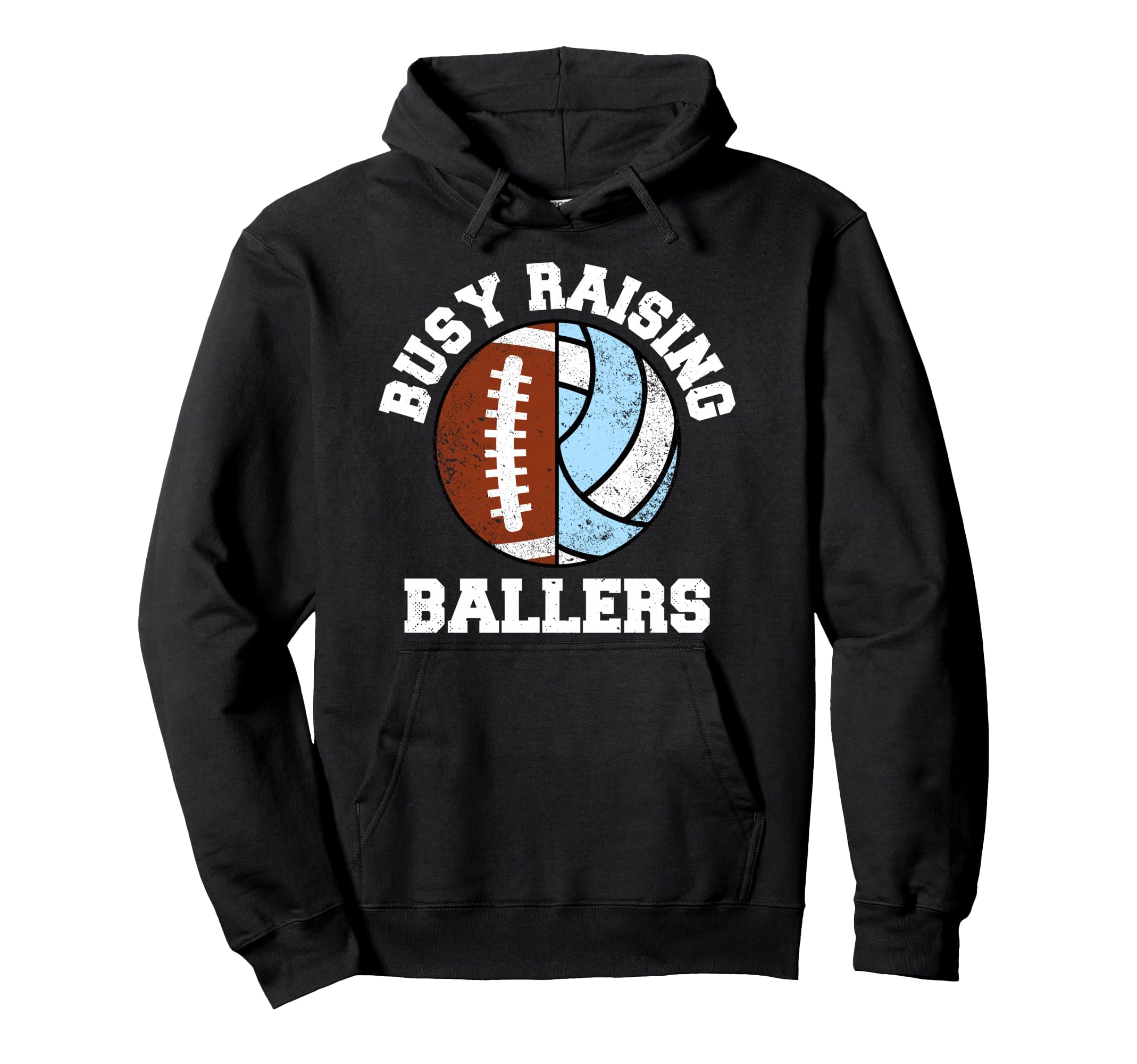 Busy Raising Ballers Funny Football Hoodie - Streetwear Style Men Women - T-Shirt, Sweatshirt, Hoodie