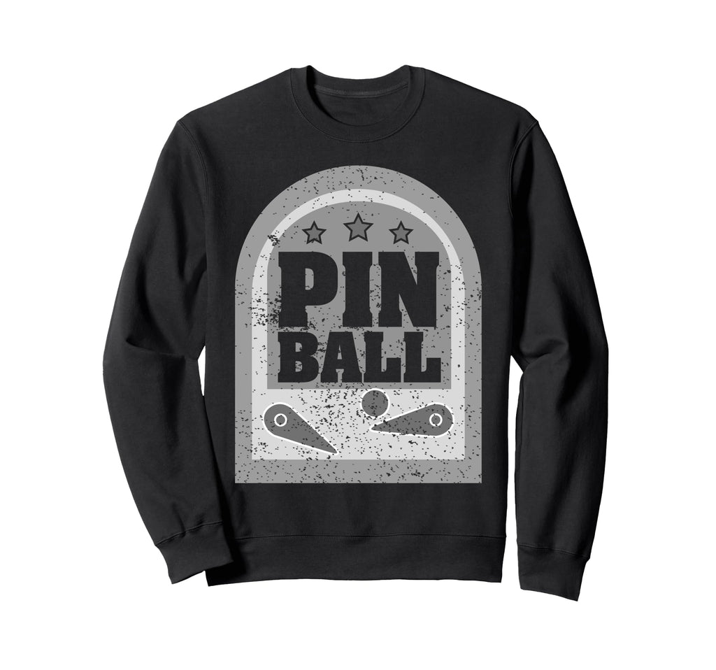 Pinball Funny Pinballer Machine Sweatshirt - Fun Novelty Design Unisex - T-Shirt, Sweatshirt, Hoodie
