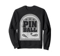 Pinball Funny Pinballer Machine Sweatshirt - Fun Novelty Design Unisex - T-Shirt, Sweatshirt, Hoodie