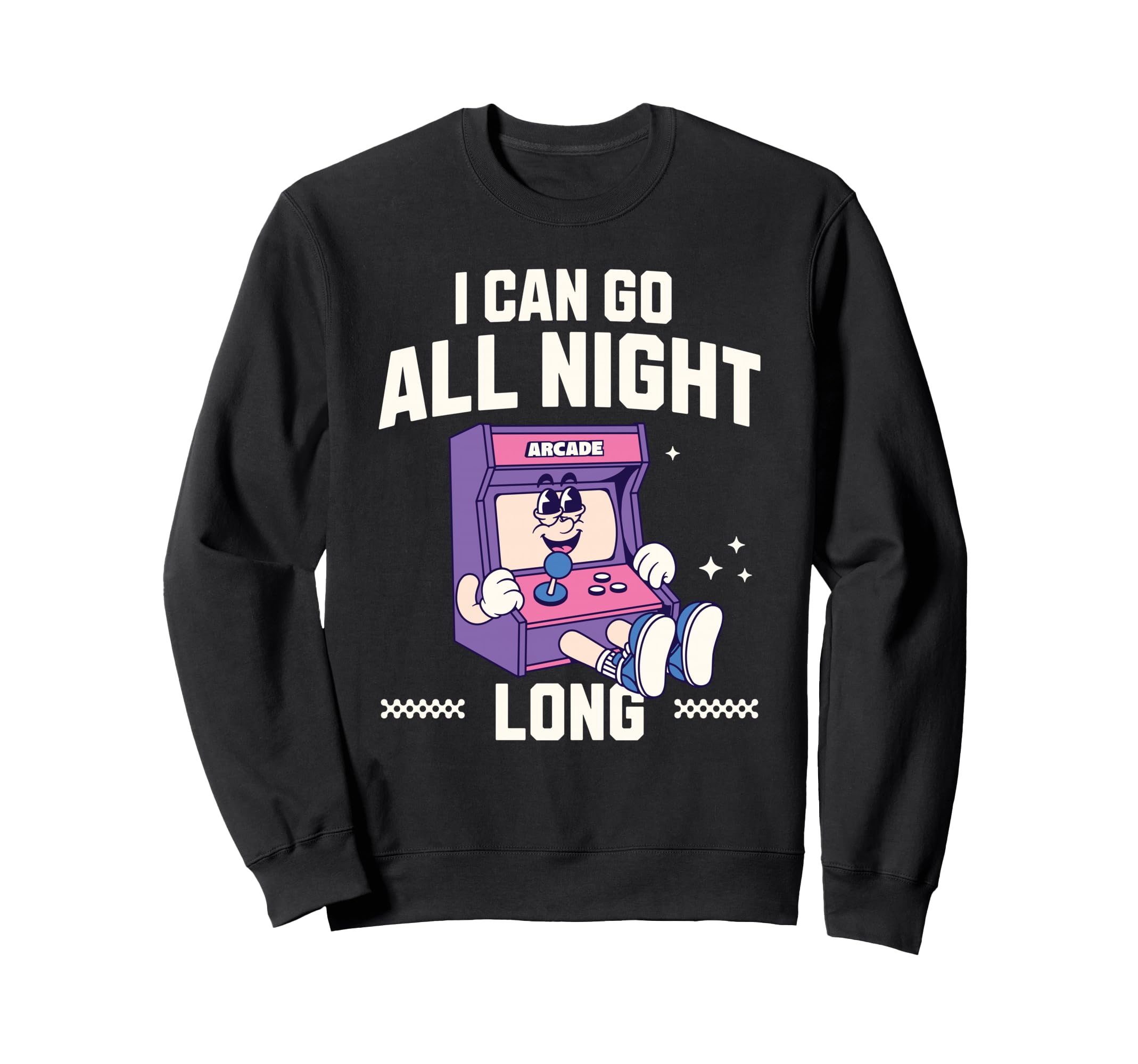 I Can Go All Night Long Arcade Sweatshirt - Aesthetic Graphic Men Women - T-Shirt, Sweatshirt, Hoodie