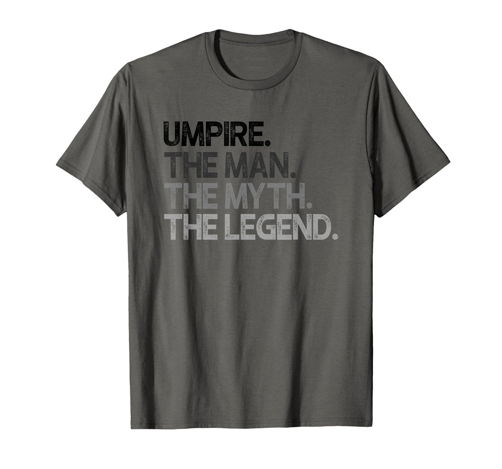 Umpire Gift Myth Legend T-Shirt - Custom Art Print Men Women - T-Shirt, Sweatshirt, Hoodie