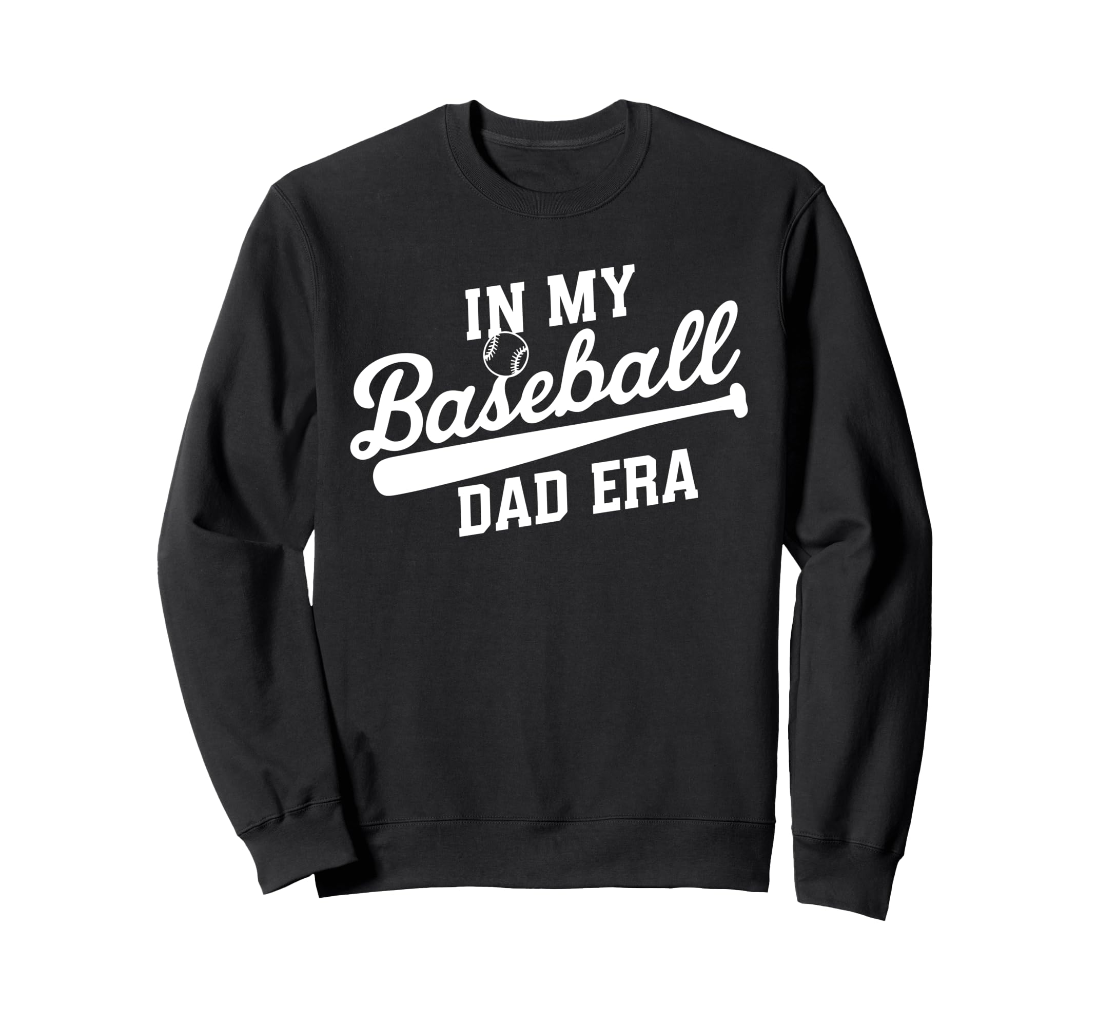 My Baseball Dad Era Sweatshirt - Streetwear Style Unisex - T-Shirt, Sweatshirt, Hoodie