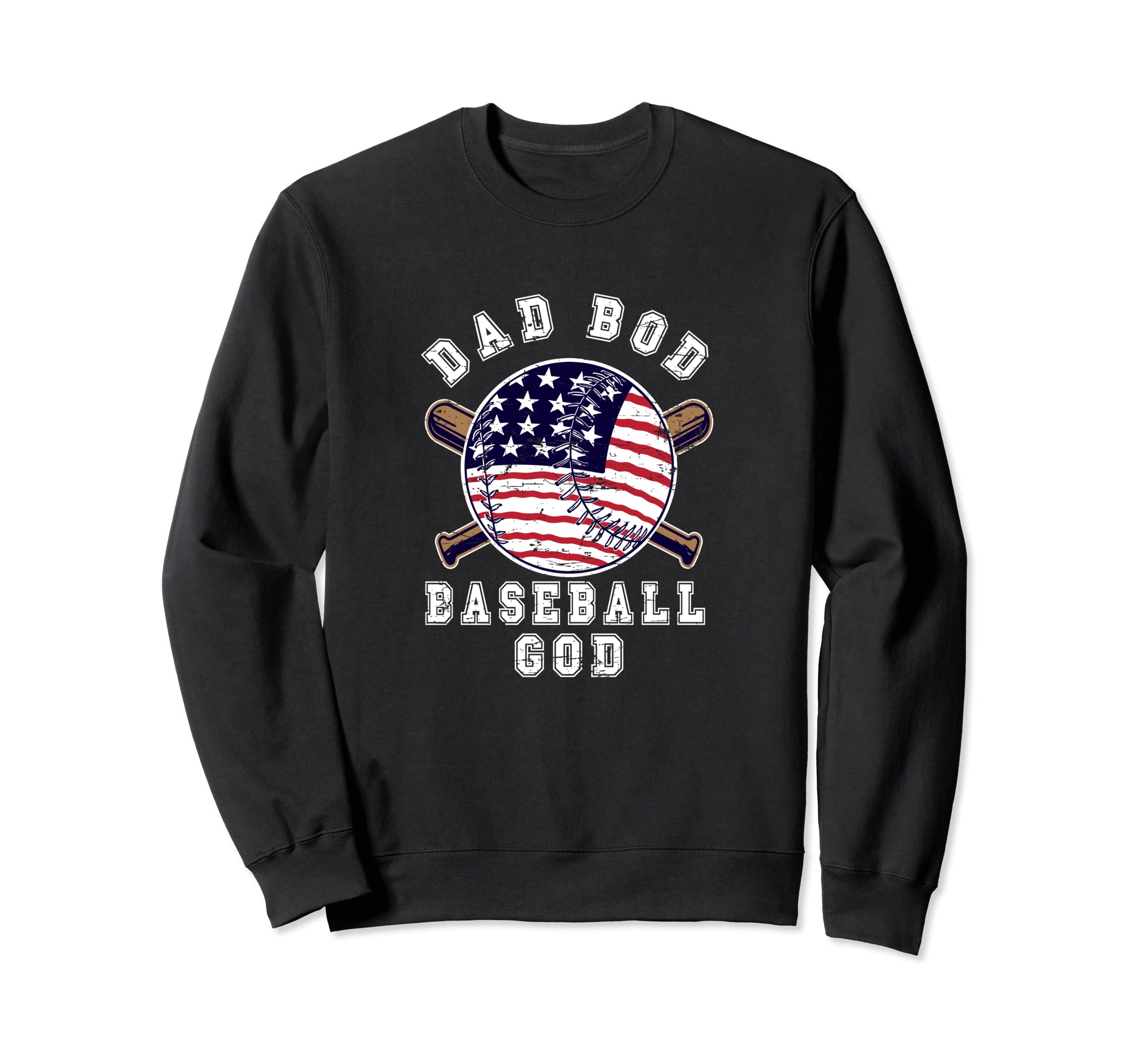 Dad Bod Baseball God Us Flag Sweatshirt - Casual Everyday Wear for Adults - T-Shirt, Sweatshirt, Hoodie