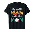 My Favorite Baseball Player Calls Me T-Shirt - Custom Art Print Men Women - T-Shirt, Sweatshirt, Hoodie