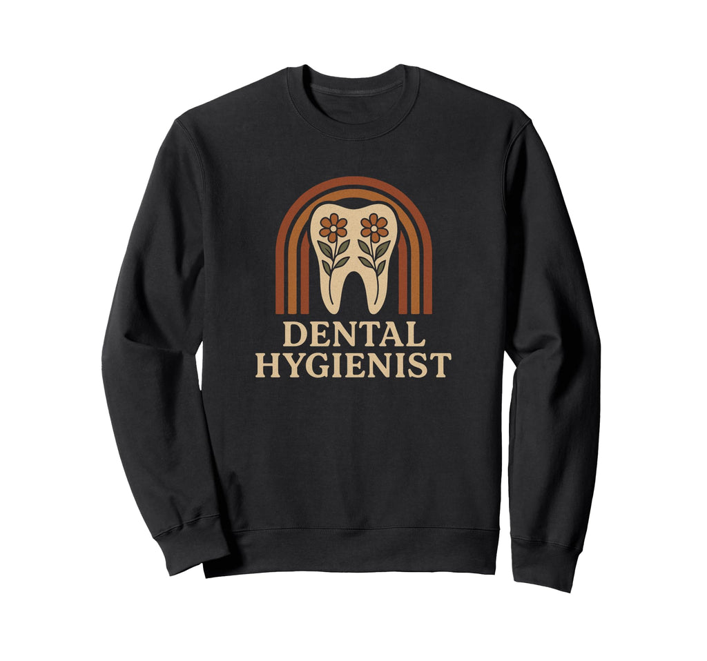 Trendy Boho Dental Hygienist Floral Sweatshirt - Trendy Graphic Unisex - T-Shirt, Sweatshirt, Hoodie