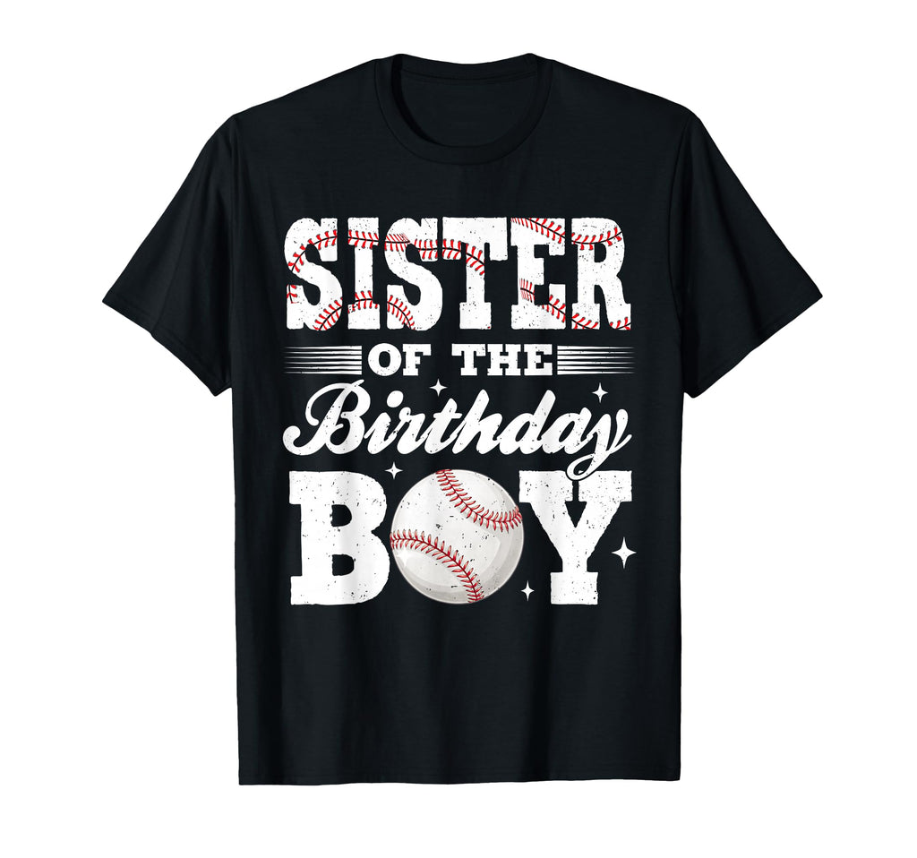 Sister Birthday Baseball Matching T-Shirt - Casual Everyday Wear Men Women - T-Shirt, Sweatshirt, Hoodie