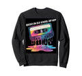 90S Hip Hop Cassette Music Old Sweatshirt - Casual Everyday Wear Men Women - T-Shirt, Sweatshirt, Hoodie
