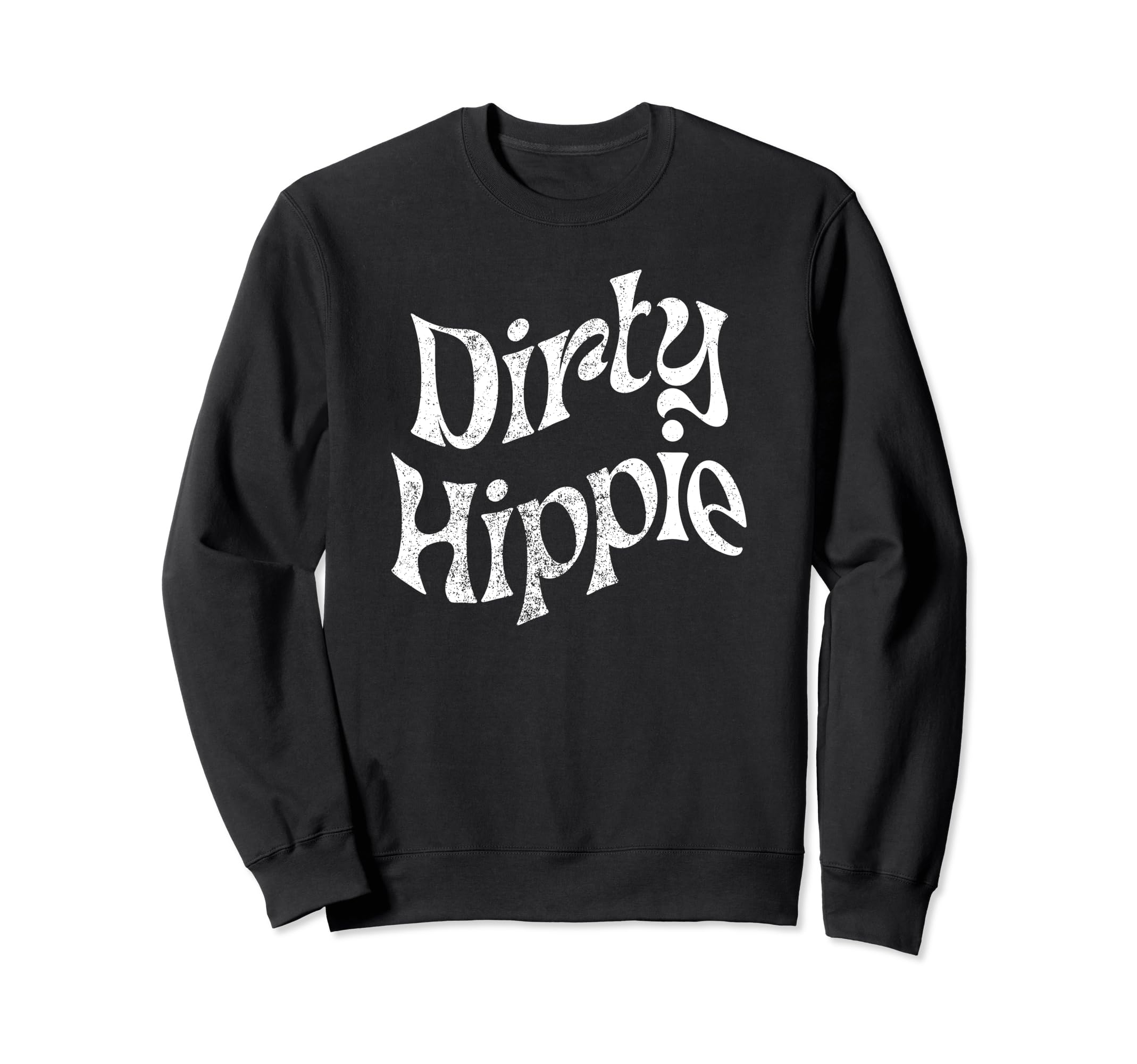 Dirty Hippie Rustic Boho Aesthetic Sweatshirt - Custom Art Print Men Women - T-Shirt, Sweatshirt, Hoodie
