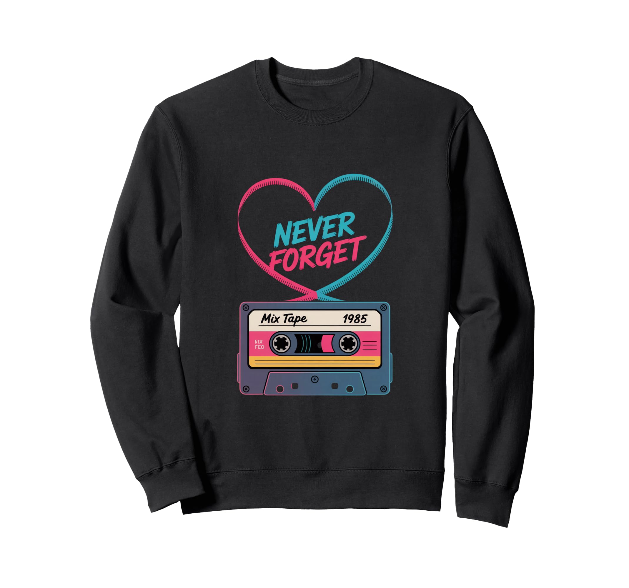 Never Forget Mix Tape 1985 Sweatshirt - Fun Novelty Design for Adults - T-Shirt, Sweatshirt, Hoodie