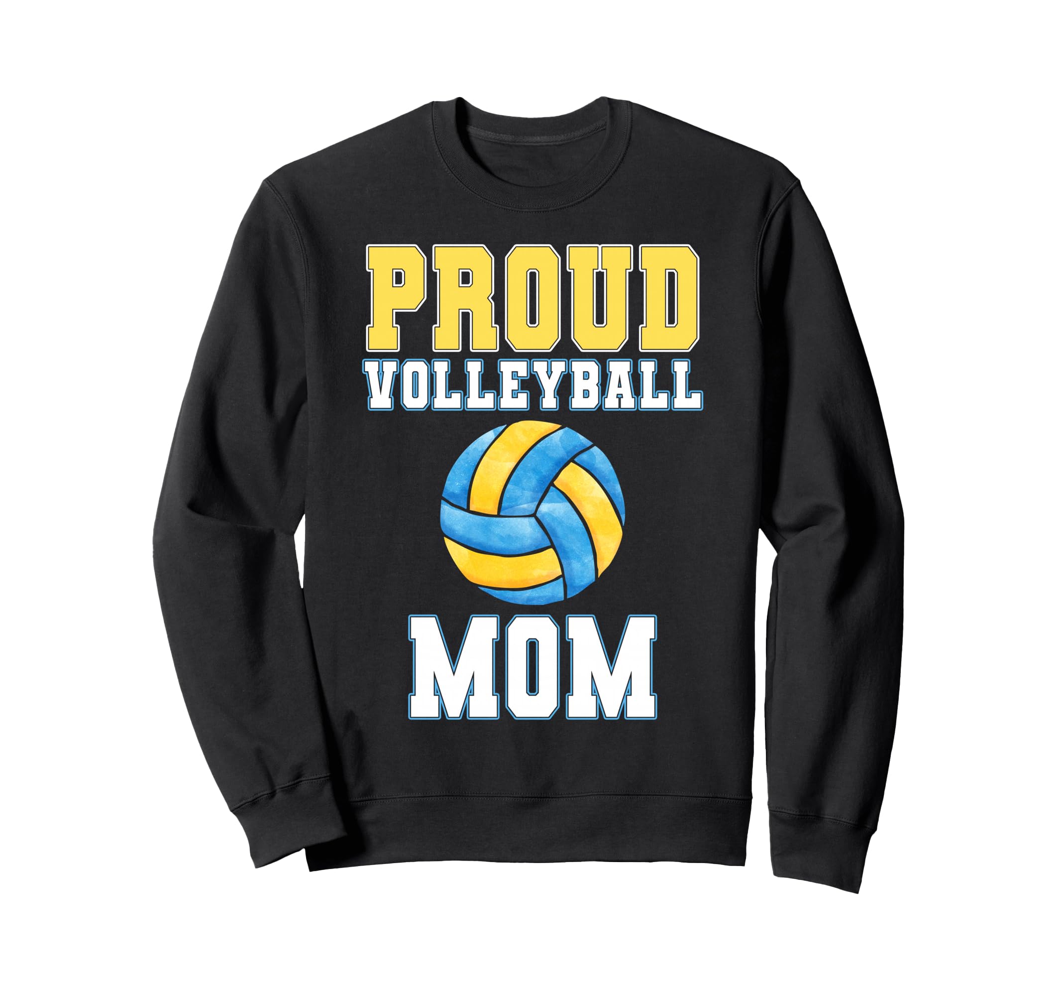 Proud Volleyball Mom Game Day Sweatshirt - Casual Everyday Wear Unisex - T-Shirt, Sweatshirt, Hoodie